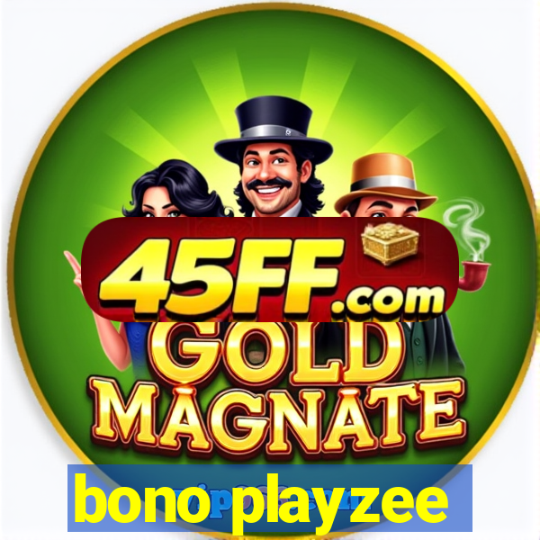 bono playzee